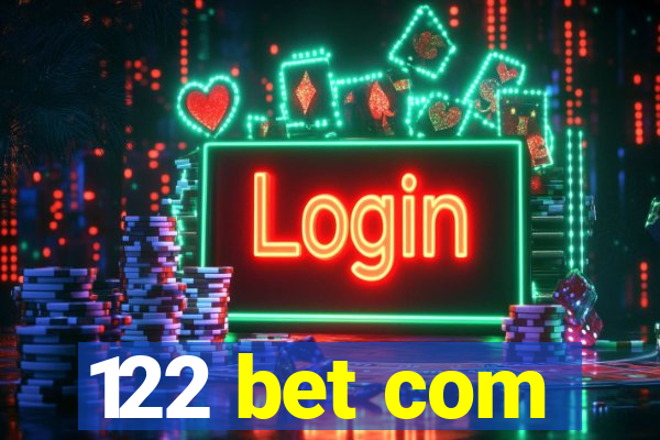 122 bet com